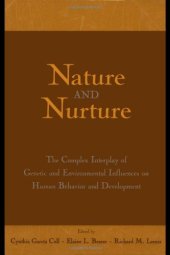 book Nature and Nurture: The Complex Interplay of Genetic and Environmental Influences on Human Behavior and Development