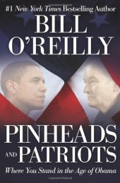 book Pinheads and Patriots: Where You Stand in the Age of Obama