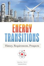 book Energy Transitions: History, Requirements, Prospects