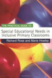 book The Practical Guide to Special Educational Needs in Inclusive Primary Classrooms (Primary Guides)