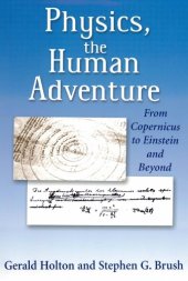 book Physics, the Human Adventure: From Copernicus to Einstein and Beyond