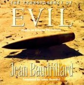 book The Transparency of Evil: Essays on Extreme Phenomena