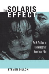 book The Solaris Effect: Art and Artifice in Contemporary American Film