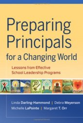 book Preparing Principals for a Changing World: Lessons From Effective School Leadership Programs