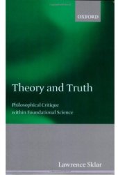 book Theory and Truth: Philosophical Critique within Foundational Science