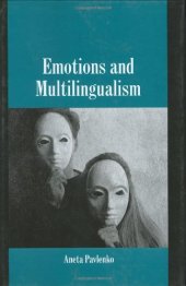 book Emotions and Multilingualism (Studies in Emotion and Social Interaction)