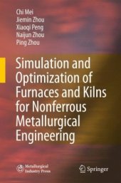 book Simulation and Optimization of Furnaces and Kilns for Nonferrous Metallurgical Engineering