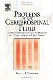 book Proteins of the Cerebrospinal Fluid: Analysis & Interpretation in the Diagnosis and Treatment of Neurological Disease