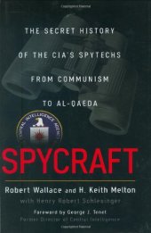 book Spycraft: The Secret History of the CIA's Spytechs, from Communism to al-Qaeda