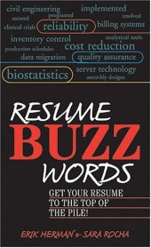 book Resume Buzz Words: Get Your Resume to the Top of the Pile!