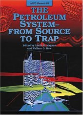 book The Petroleum System: From Source to Trap (AAPG Memoir No. 60)