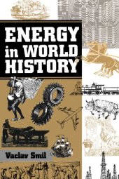 book Energy In World History (Essays in World History)