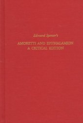 book Edmund Spenser's Amoretti and Epithalamion: A Critical Edition (Medieval and Renaissance Texts and Studies)