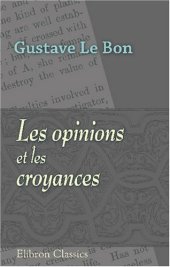 book Les opinions et les croyances: Genèse - évolution (French Edition)