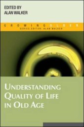 book Understanding Quality of Life in Old Age (Growing Older)