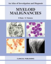 book Myeloid Malignancies: An Atlas of Investigation and Diagnosis