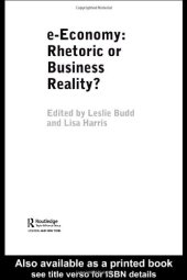 book e-Economy: Rhetoric or Business Reality? (Routledge E-Business Series)