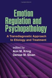 book Emotion Regulation and Psychopathology: A Transdiagnostic Approach to Etiology and Treatment