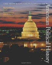 book The Princeton Encyclopedia of American Political History. (Two volume set)