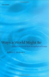 book Ways a World Might Be: Metaphysical and Anti-Metaphysical Essays