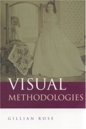 book Visual Methodologies: An Introduction to the Interpretation of Visual Materials