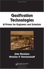 book Gasification Technologies: A Primer for Engineers and Scientists (Chemical Industries)