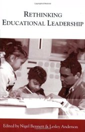 book Rethinking Educational Leadership: Challenging the Conventions (Published in association with the British Educational Leadership and Management Society)