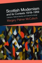 book Scottish Modernism and its Contexts 1918-1959: Literature, National Identity, and Cultural Exchange