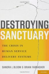 book Destroying Sanctuary: The Crisis in Human Service Delivery Systems