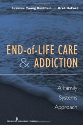 book End-of-Life Care and Addiction: A Family Systems Approach