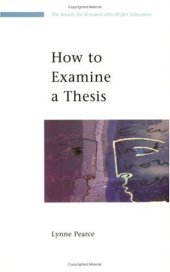 book How to Examine a Thesis (Society for Research into Higher Education)