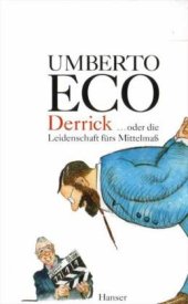 book Derrick oder die Leidenschaft für das Mittelmaß: Streichholzbriefe 1990-2000