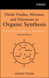 book Nitrile Oxides, Nitrones and Nitronates in Organic Synthesis: Novel Strategies in Synthesis