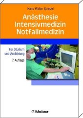 book Anästhesie - Intensivmedizin - Notfallmedizin Für Studium und Ausbildung, 7. aktualisierte und erweiterte Auflage