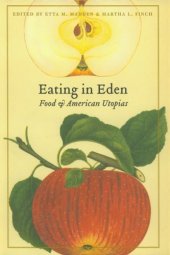 book Eating in Eden: Food and American Utopias (At Table)