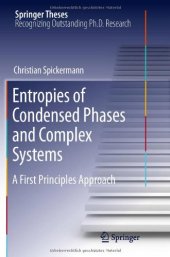 book Entropies of Condensed Phases and Complex Systems: A First Principles Approach