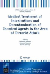 book Medical Treatment of Intoxications and Decontamination of Chemical Agents in the Area of Terrorist Attack (NATO Science for Peace and Security Series A: Chemistry and Biology)