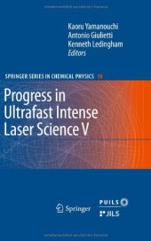 book Progress in Ultrafast Intense Laser Science: Volume V