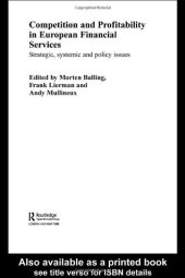 book Competitioni And Profitablility In European Financial Services: Strategic, Systemic And Policy Issues (Routledge International Studies in Money and Banking)