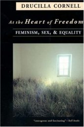 book At the Heart of Freedom: Feminism, Sex, and Equality