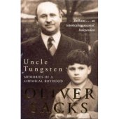 book Uncle Tungsten: Memories of a Chemical Boyhood