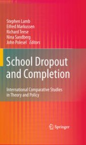 book School Dropout and Completion: International Comparative Studies in Theory and Policy