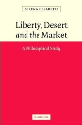 book Liberty, Desert and the Market: A Philosophical Study