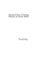 book Possibility (International Library of Psychology, Philosophy and Scientific Method)