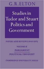 book Studies in Tudor and Stuart Politics and Government. Volume 2: Parliament Political Thought: Papers and Reviews 1946-1972