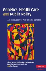 book Genetics, Health Care and Public Policy: An Introduction to Public Health Genetics