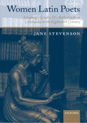 book Women Latin Poets: Language, Gender, and Authority from Antiquity to the Eighteenth Century