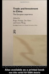 book Trade and Investment in China: The European Experience (Routledge Studies in the Growth Economies of Asia)