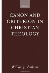 book Canon and Criterion in Christian Theology: From the Fathers to Feminism