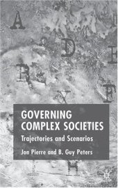 book Governing Complex Societies: Trajectories and Scenarios